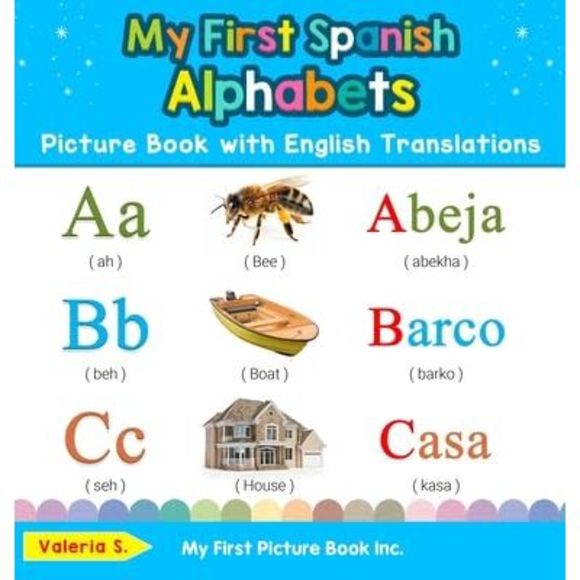 My First Spanish Alphabets Picture Book with English Translations: Bilingual Ear - Picture 4 of 4